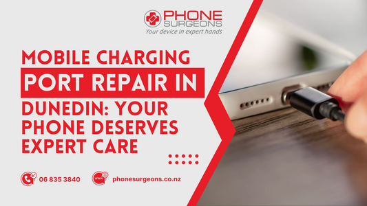 Mobile Charging Port Repair in Dunedin: Your Phone Deserves Expert Care