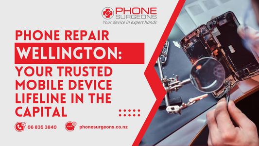 Phone Repair Wellington: Your Trusted Mobile Device Lifeline in the Capital