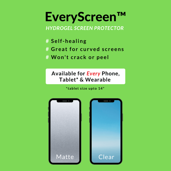 EveryScreen™️ Screen Protection